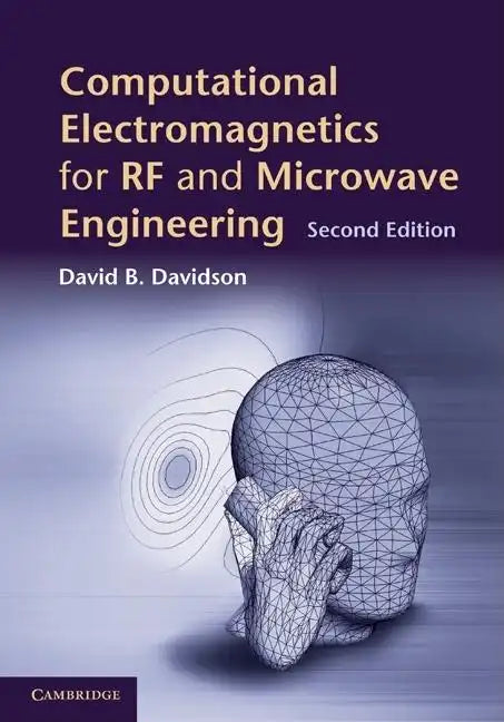 Computational Electromagnetics for RF and Microwave Engineering - Hardcover