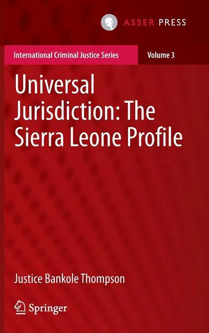Universal Jurisdiction: The Sierra Leone Profile - Hardcover
