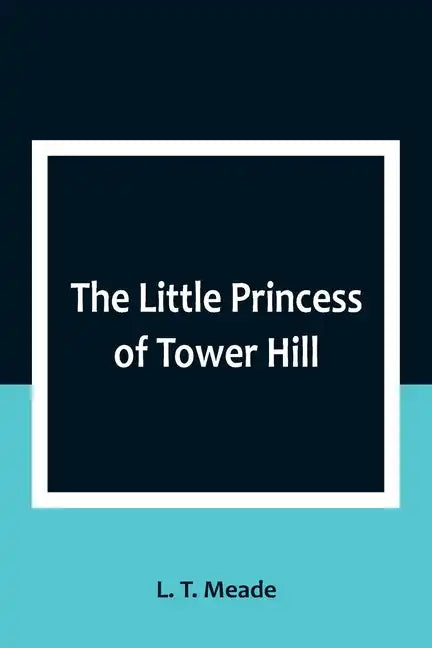 The Little Princess of Tower Hill - Paperback