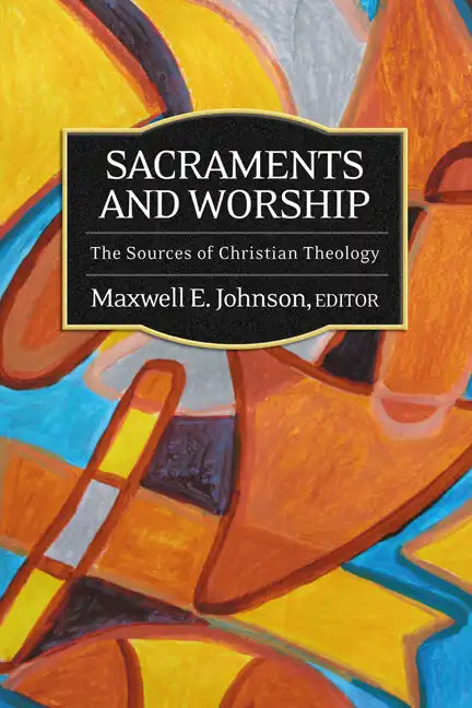 Sacraments and Worship - Paperback