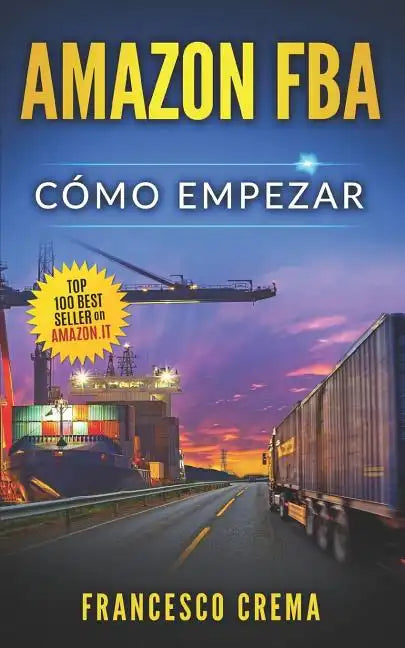 Amazon Fba: Cómo empezar, venderé en Internet y ganaré - Paperback