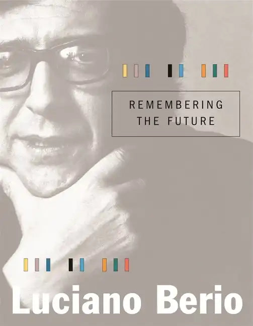 Remembering the Future - Hardcover