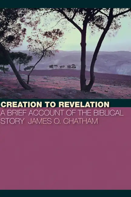 Creation to Revelation - Paperback