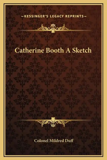 Catherine Booth a Sketch - Hardcover