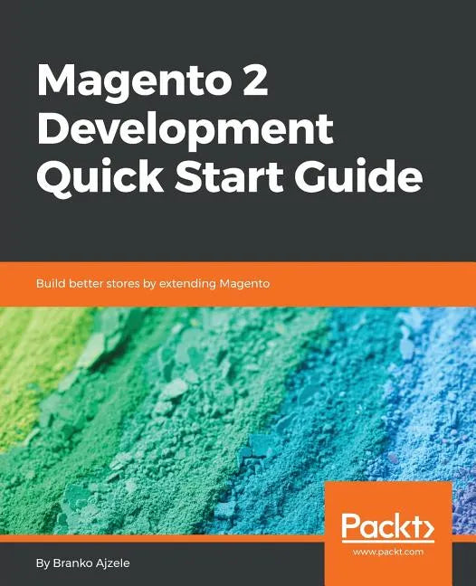 Magento 2 Development Quick Start Guide - Paperback