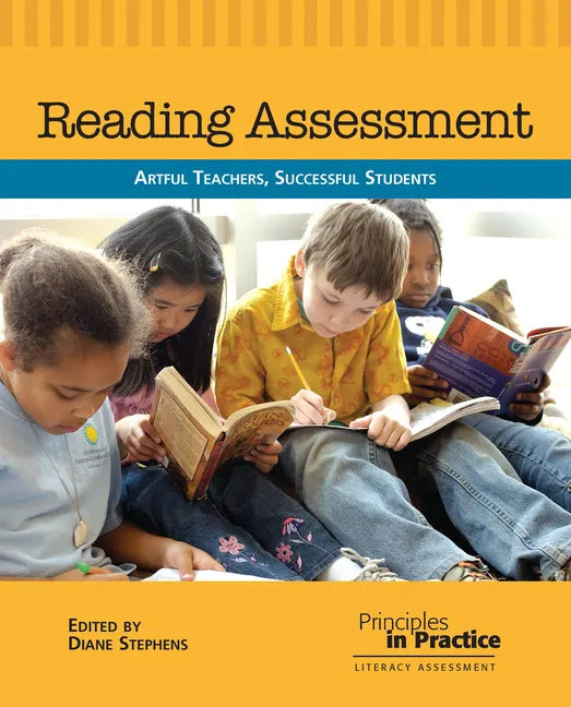 Reading Assessment: Artful Teachers, Successful Students - Paperback
