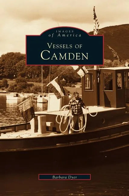 Vessels of Camden - Hardcover