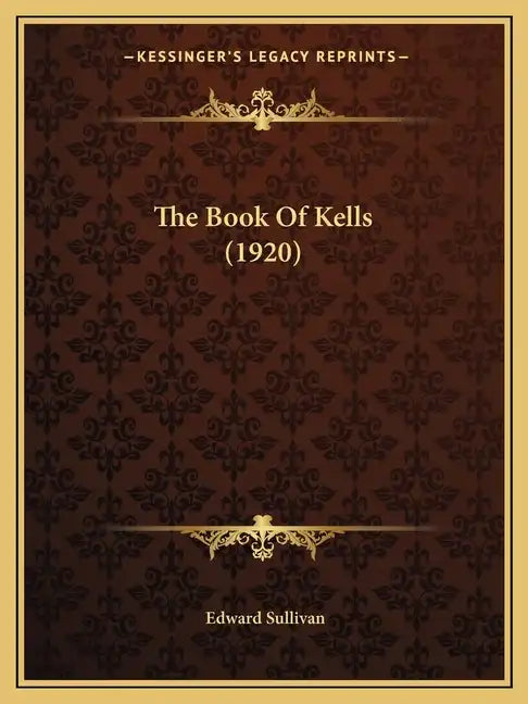 The Book Of Kells (1920) - Paperback