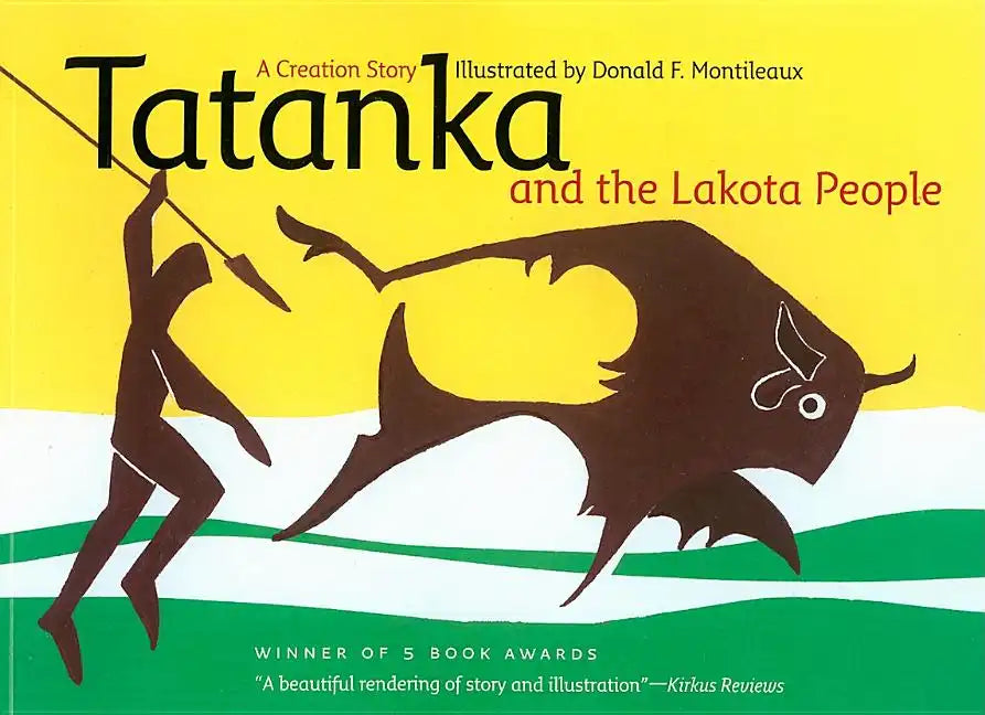 Tatanka and the Lakota People: A Creation Story - Paperback
