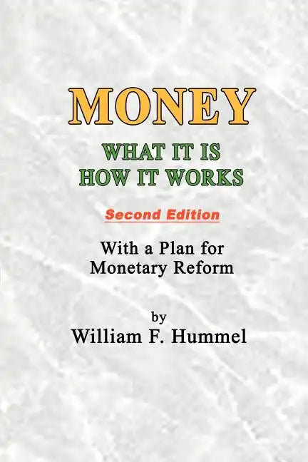 Money What it is How it works: Second Edition - Paperback