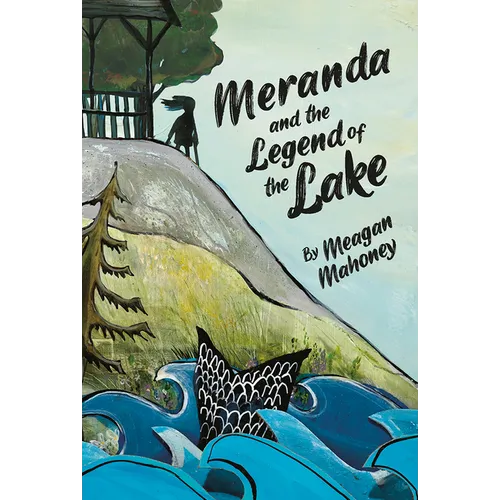 Meranda and the Legend of the Lake - Paperback