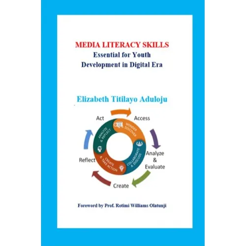 Media Literacy Skills: Essential for Youth Development in Digital Era - Paperback