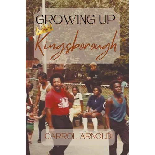 Growing Up Kingsborough - Paperback