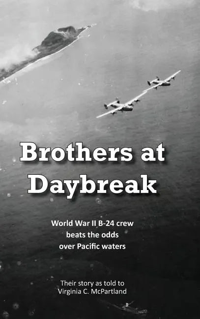 Brothers at Daybreak. - Hardcover