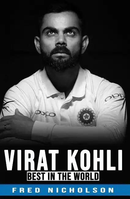 Virat Kohli - The Best in the World - Paperback