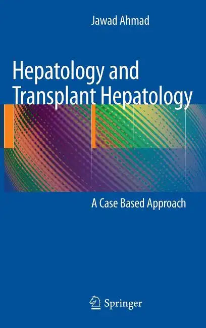 Hepatology and Transplant Hepatology: A Case Based Approach - Hardcover