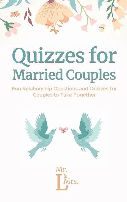 Quizzes for Married Couples: Fun Relationship Questions and Quizzes for Couples to Take Together - Hardcover