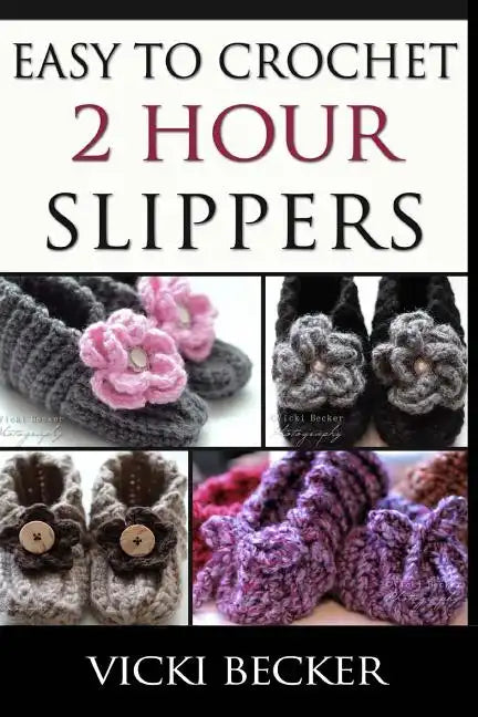 Easy To Crochet 2 Hour Slippers - Paperback