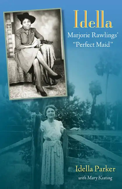Idella: Marjorie Rawlings' Perfect Maid - Paperback