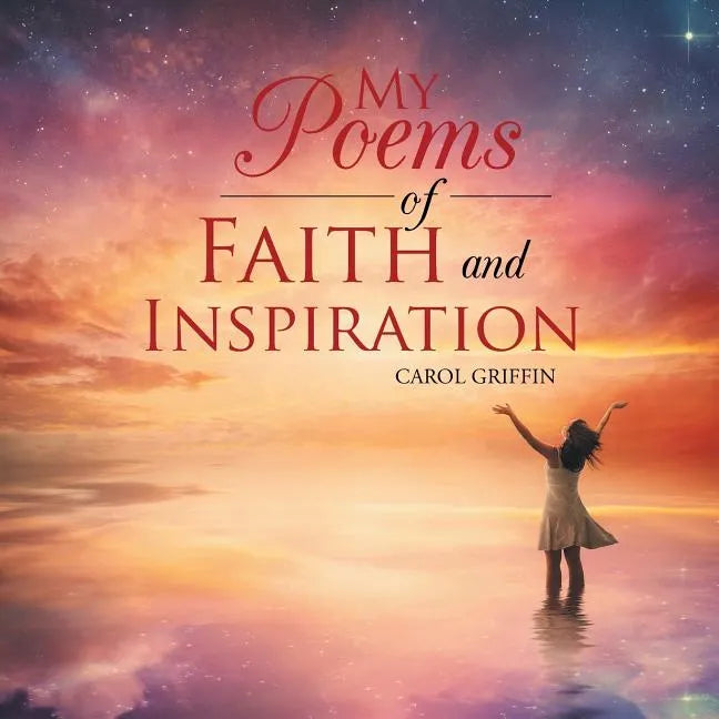My Poems of Faith and Inspiration - Paperback