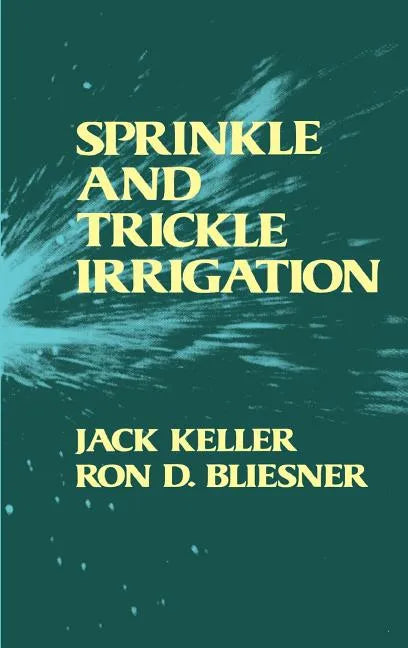 Sprinkle and Trickle Irrigation - Hardcover