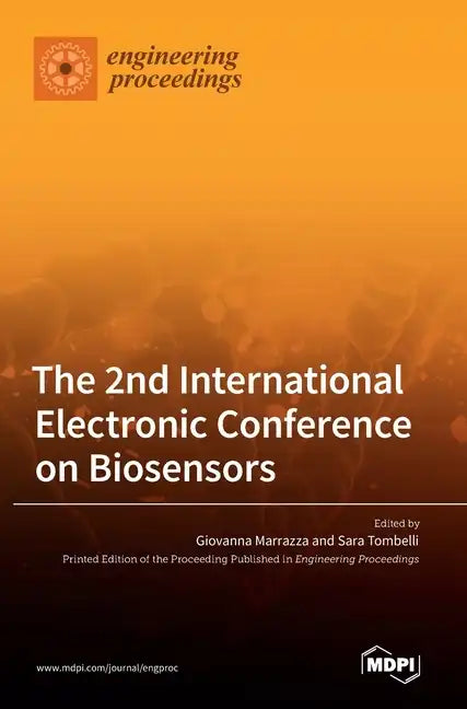 The 2nd International Electronic Conference on Biosensors - Hardcover