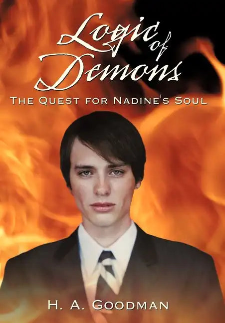 Logic of Demons: The Quest for Nadine's Soul - Hardcover