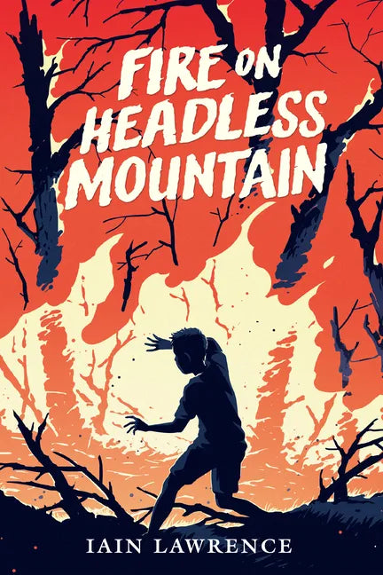 Fire on Headless Mountain - Hardcover