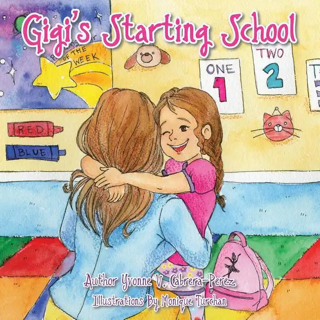 Gigi's Starting School - Paperback