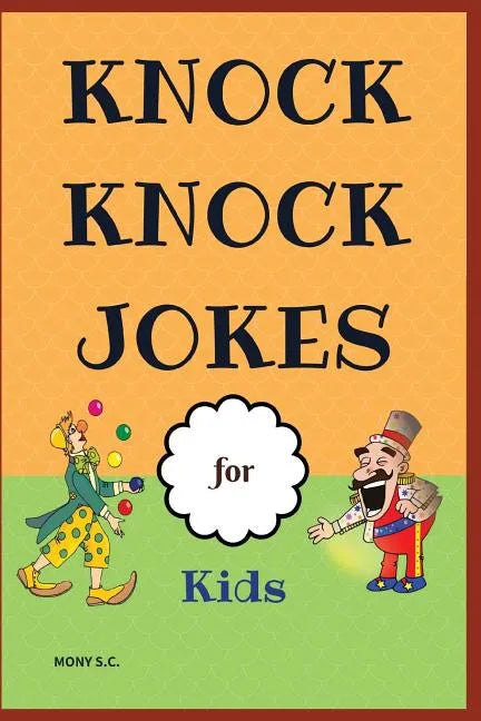 Knock Knock Jokes for Kids: Who's There?;funny Jokes; Highlight of Knock Knock Ever - Paperback