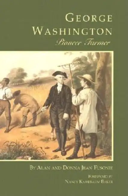 George Washington Pioneer Farmer - Paperback