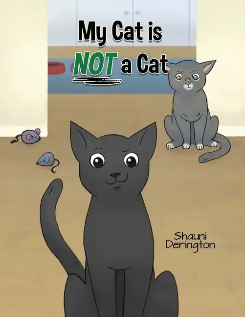 My Cat Is NOT a Cat - Paperback