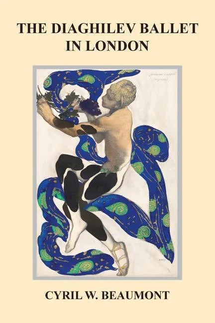 The Diaghilev Ballet in London - Paperback