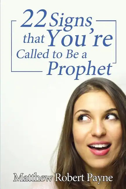 Twenty-Two Signs that You're Called to Be a Prophet - Paperback