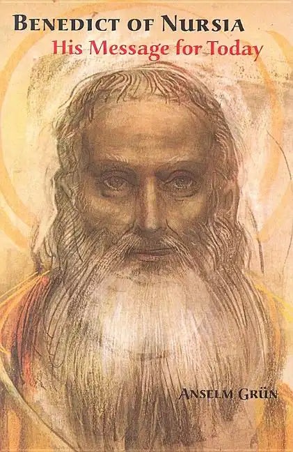 Benedict of Nursia: His Message for Today - Paperback