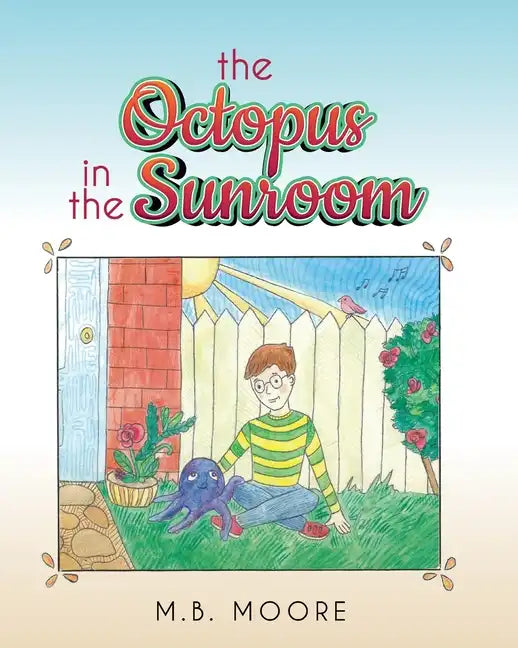 The Octopus In The Sunroom - Paperback