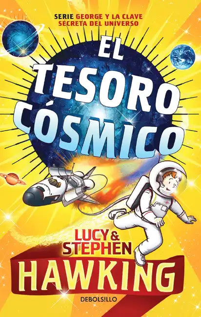El Tesoro Cósmico / George's Cosmic Treasure Hunt 2 - Paperback
