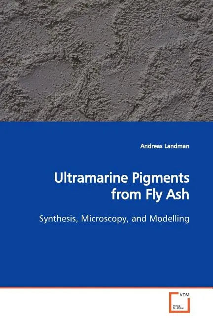 Ultramarine Pigments from Fly Ash - Paperback