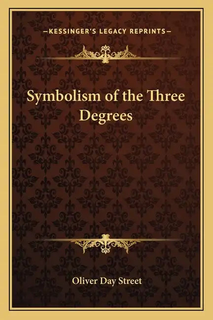 Symbolism of the Three Degrees - Paperback