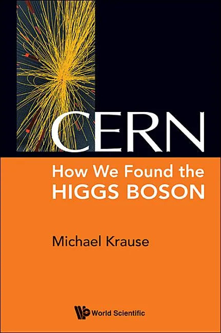 Cern: How We Found the Higgs Boson - Hardcover