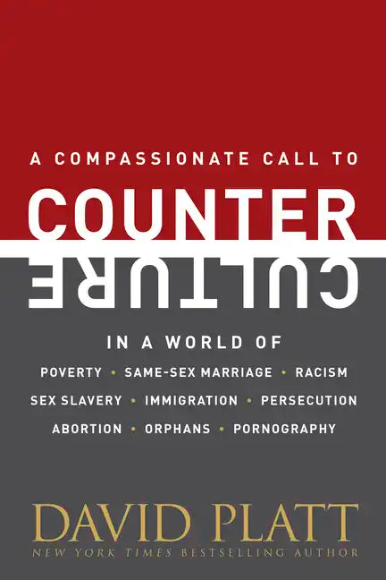 Counter Culture: Following Christ in an Anti-Christian Age - Hardcover
