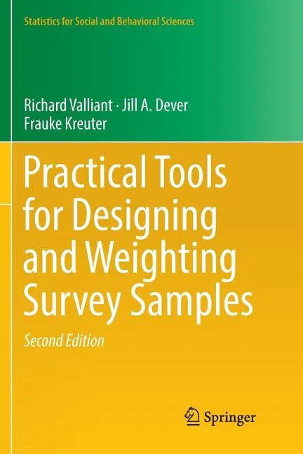 Practical Tools for Designing and Weighting Survey Samples - Paperback