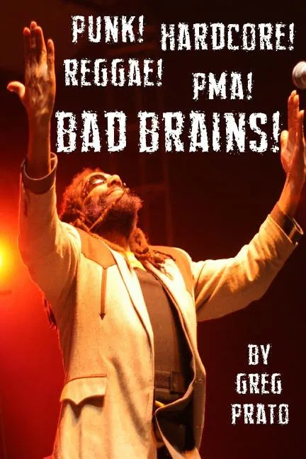 Punk! Hardcore! Reggae! Pma! Bad Brains! - Paperback