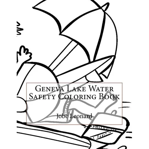Geneva Lake Water Safety Coloring Book - Paperback