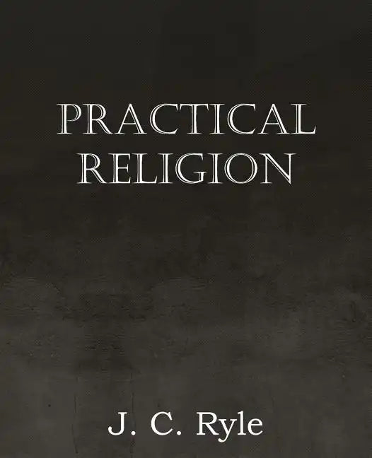 Practical Religion - Paperback
