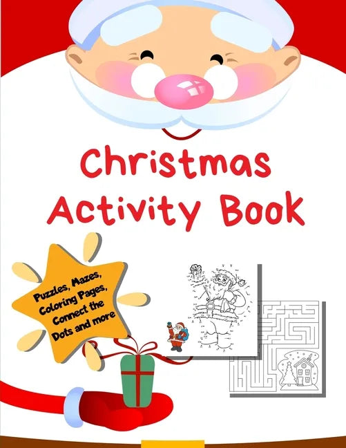 Christmas Activity Book: Holiday Coloring Pages, Mazes, Color By Number, Math Games Toddler Preschool K-2 - Paperback