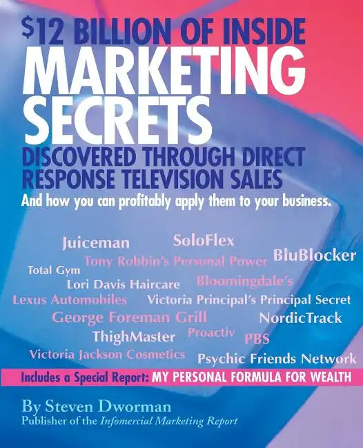 $12 Billion of Inside Marketing Secrets: Discovered Through Direct Response Television Sales - Paperback