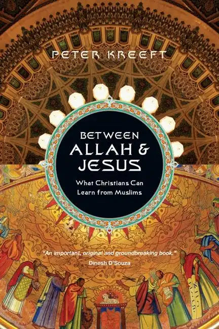 Between Allah & Jesus: What Christians Can Learn From Muslims - Paperback