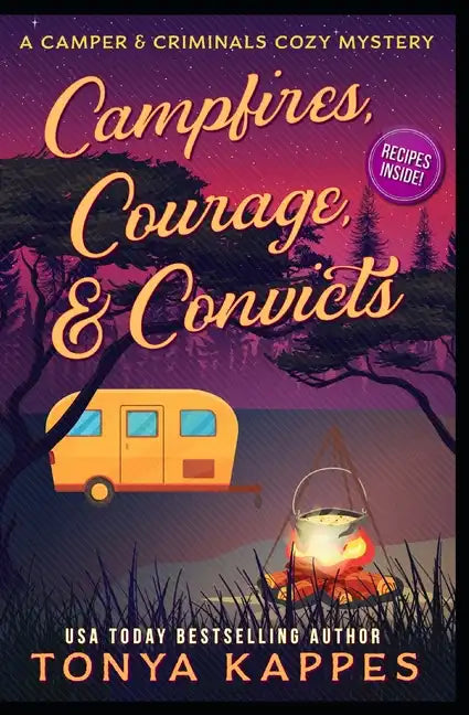 Campfires, Courage, & Convicts - Paperback