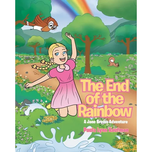 The End of the Rainbow: A Jane Brown Adventure - Paperback